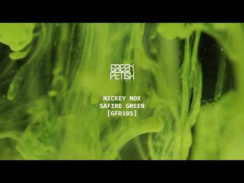Mickey Nox - Safire Green [GFR105]