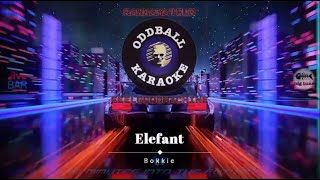 Elefant - Bokkie (karaoke instrumental lyrics) - RAFM Oddball Karaoke