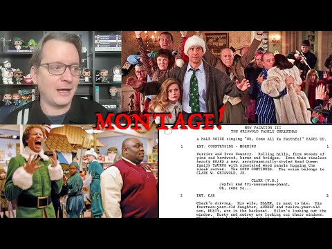 How to Write a Montage in a Screenplay (with Christmas Vacation & Elf)
