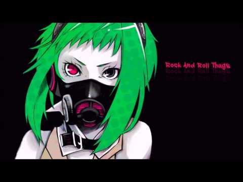 Nightcore - Rock And Roll Thugs [HD]