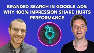 🎯 Branded Search in Google Ads: Why 100% Impression Share Hurts Performance