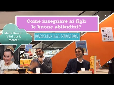 Come insegnare ai figli le buone abitudini?