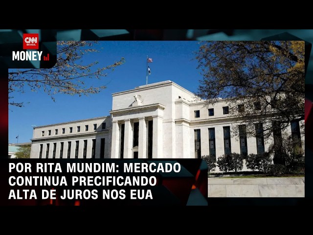 Por Rita Mundim: Mercado continua precificando alta de juros nos EUA | FECHAMENTO DE MERCADO