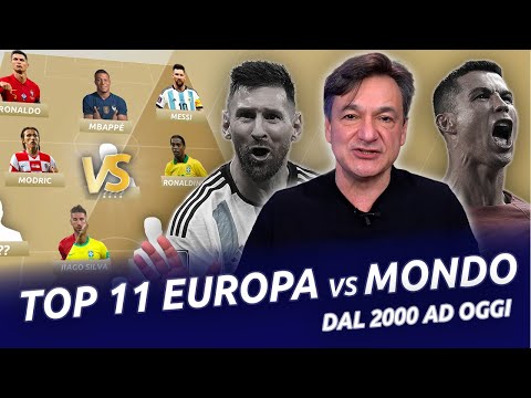Top 11 Europa VS Mondo dal 2000 ad oggi - LE TOP 11 DEL MILLENNIO | Fabio Caressa