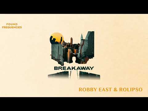 Robby East & Rolipso - Breakaway