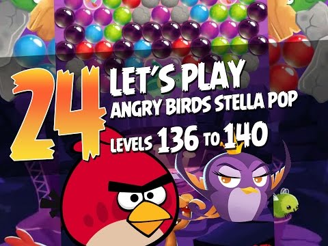Let's Play Angry Birds Stella Pop - Part 24 - Levels 136 to 140 - Give Red a Chance