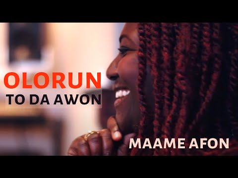 Maame Afon - Olorun To Da Awon (Official)