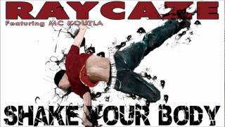RAYCAZE Ft Mc Koutla - SHAKE YOUR BODY - Extended Mix