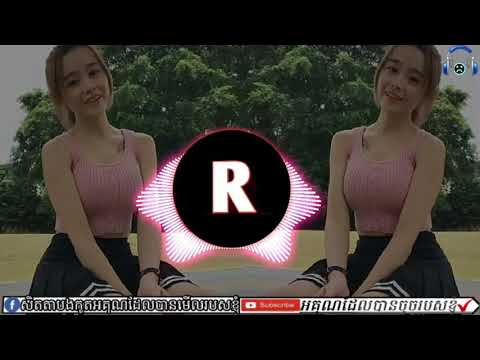 បទ។ ថ្មី🎶😅✔✔2018ឡូយកប់រីមិច