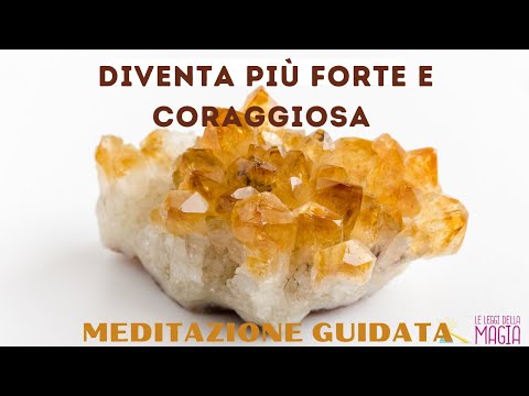 CORAGGIO💎Meditazione e Affermazioni per il tuo POTERE PERSONALE