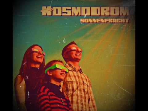 KOSMODROM - Sonnenfracht - 2015 - Full Album