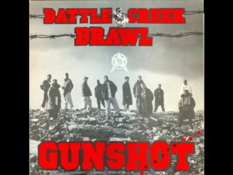 Gunshot - Battle Creek Brawl (4 Minute Warning)