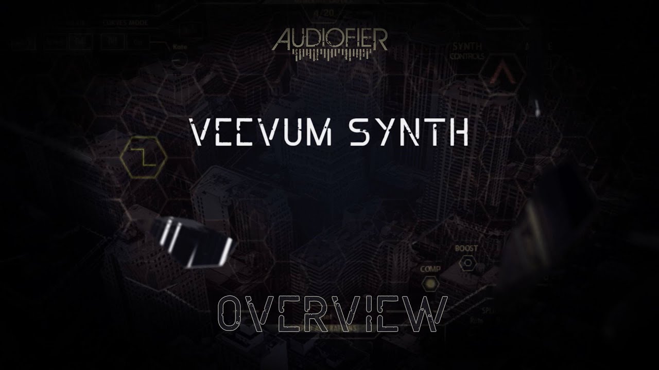 AUDIOFIER - VEEVUM SYNTH Overview (Mainly Spoken)