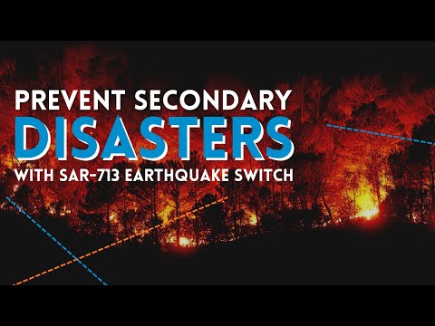 Prevent Secondary Disasters with SAR-713 Earthquake Switch