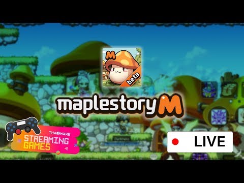 แคสเกมส์ Maplestory M ฉบับ Beta Test! เกมส์ออนไลน์ไซด์สกอร์ในอดีตกลับมาอีกครั้งบนมือถือ!