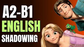 Learn English with Tangled Rapunzel | Shadowing Practice for Fluency Ep.1