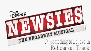 Newsies to the Musical - 17 - Something to Believe In
