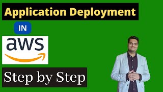 Application deployment in AWS Step by Step | AWS deployment tutorial | AWS deployment strategies