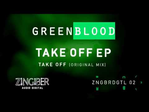 Greenblood - Take Off (Original Mix)