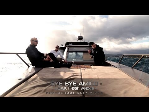 Bye Bye Amigo - LEAK ft. Alexiis (Clip Officiel)