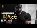 BODYBUILDING & BOLLOCKS Ep.48 | Fouad Abiad, Ben Chow & James Hollingshead