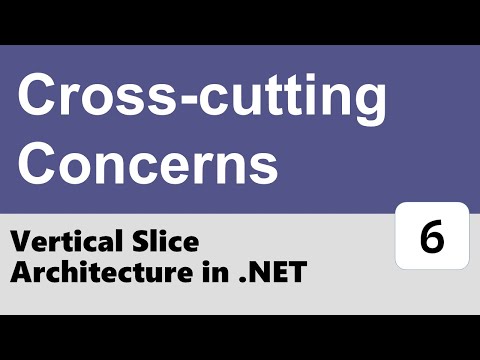Vertical Slice Architecture in ASP.NET Core #6 - Cross-Cutting Concerns