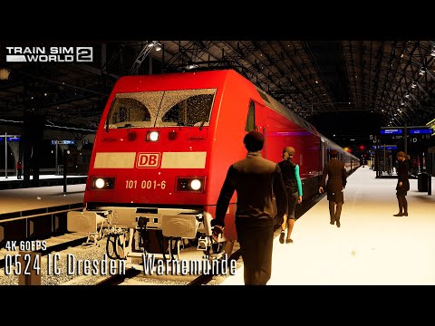 0524 IC Dresden - Warnemünde - Nahverkehr Dresden - BR 101 - Train Sim World 2