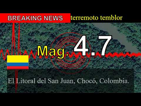 😱🚨Noticias de última hora: Terremoto M 4.7 sacude El Litoral del San Juan, Chocó, Colombia.!