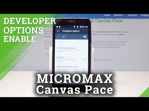 Developer Options MICROMAX Canvas Pace - How to Activate Developer Mode