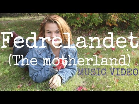 MUSIC VIDEO - Fedrelandet (The motherland)