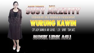 Download lagu WURUNG KAWIN VOC SUSY ARZETTY LIRIK MUSIK ASLI ALB... mp3