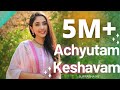 Achyutam Keshavam Krishna Damodaram Suprabha KV