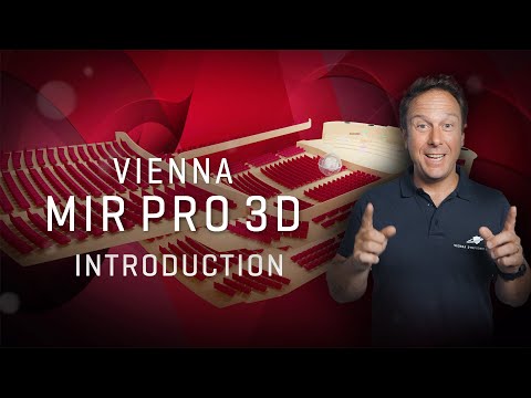 Vienna MIR Pro 3D - Introduction