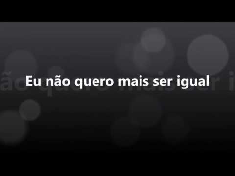 Eu não quero mais ser igual - (Daniel Berg)