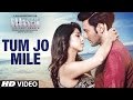 Tum Jo Mile Video Song Armaan Malik SAANSEIN Rajneesh Duggal Sonarika Bhadoria