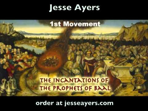 Jesse Ayers: The Incantations of the Prophets of Baal