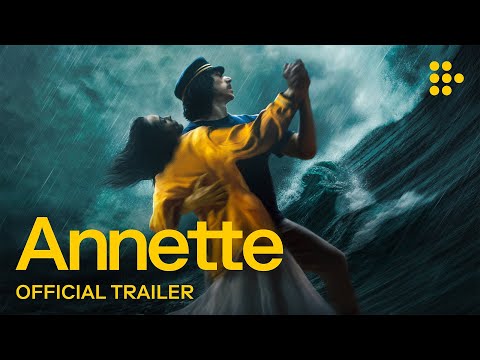 ANNETTE | Official Trailer | In UK Cinemas September 3 & On MUBI November 26