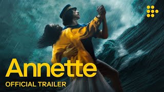 ANNETTE | Official Trailer | In UK Cinemas September 3 & On MUBI November 26