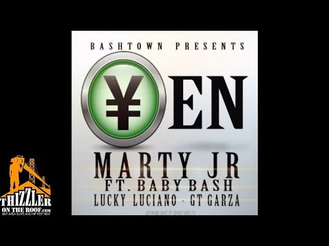 Marty JR ft. Baby Bash, Lucky Luciano, GT Garza - Yen [Thizzler.com]