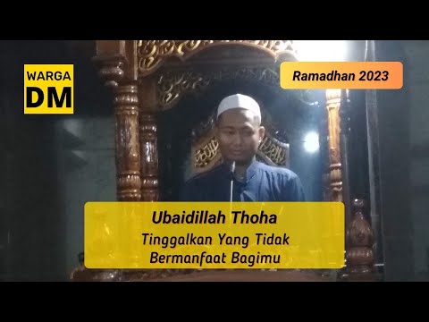 [14] Tinggalkan Yang Tidak Bermanfaat Bagimu - Ubaidillah Thoha