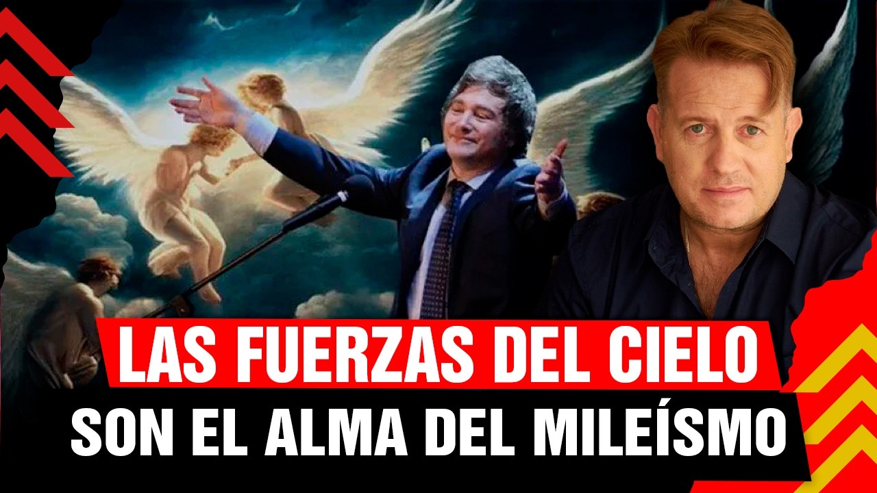 🚨 Las Fuerzas del Cielo son el ALMA del MILEÍSMO | Nicolás Márquez