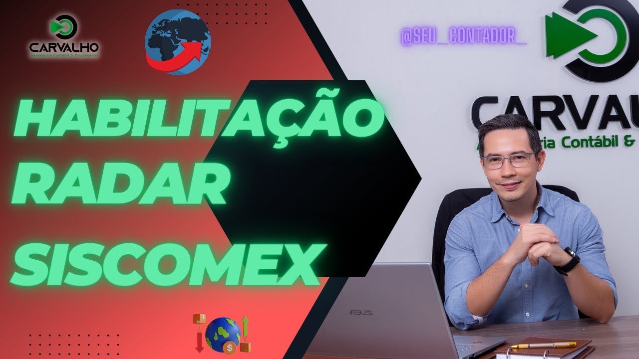 HABILITAÇÃO NO RADAR SISCOMEX