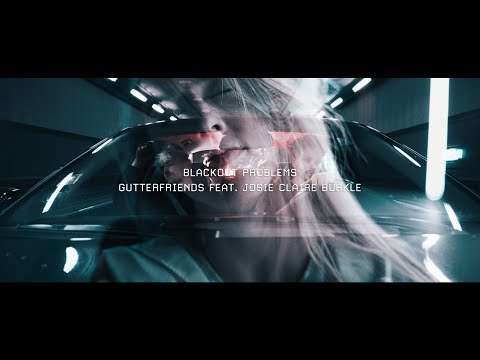 Blackout Problems - GUTTERFRIENDS feat. Josie Claire Bürkle (official music video)
