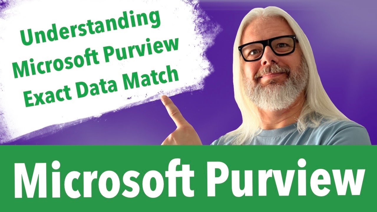 Understanding Microsoft Purview Exact Data Match