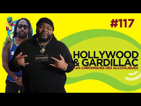 Le Temps d'un Jujube #117 - Hollywood & Gardillac (Les Chroniques des Alcooliques)