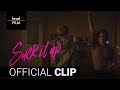 Suck It Up The Bar Official Clip HD