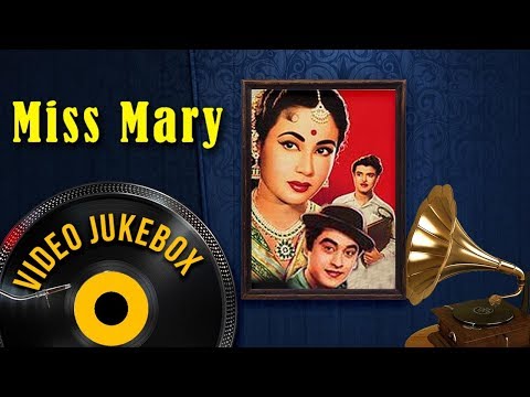 Miss Mary (1957) Songs - Meena Kumari, Gemini Ganesan, Kishore Kumar | Popular Hindi Songs [HD]