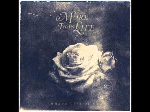 More Than Life - What's Left Of Me (Full Album 2014)