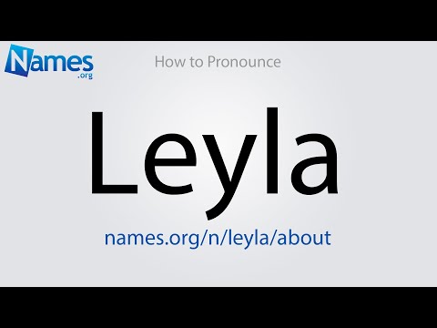 How to Pronounce Leyla