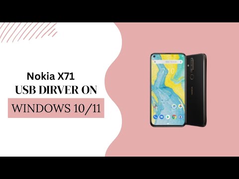 Nokia X71 USB Driver on Windows 10/11 Free Download